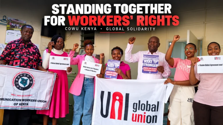 COWU Kenya Stands in Solidarity with Teleperformance Workers in the Global Call for Workers’ Rights